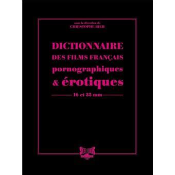 Dictionnaire des films français pornographiques et érotiques – 16。